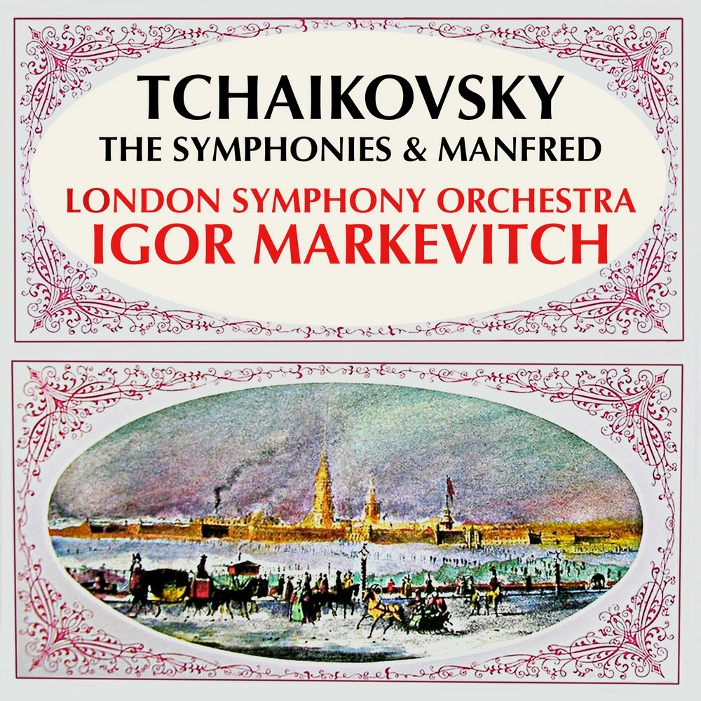 London Symphony Orchestra; Igor Markevitch, Tchaikovsky: The