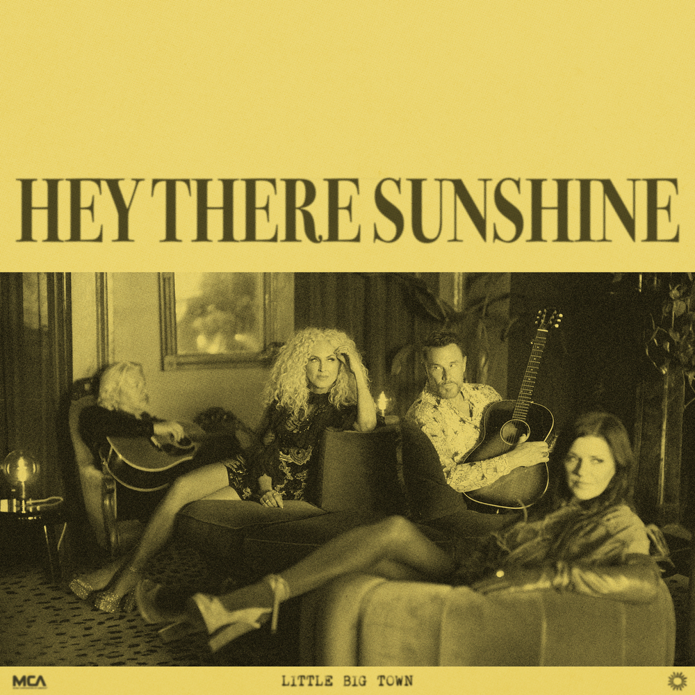 Little Big Town, Hey There Sunshine (Single) in High-Resolution