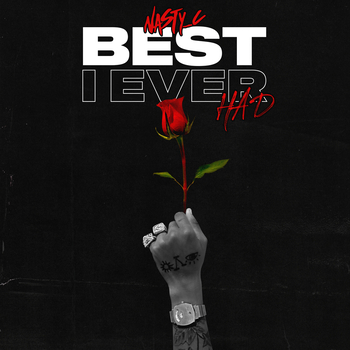 Nasty C, Best I Ever Had (Single) [Edited / Clean] in High