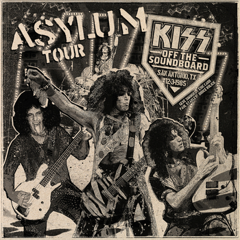 Kiss, Off The Soundboard: Live in San Antonio (December 3, 1985