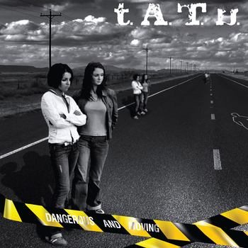 t.A.T.u., Dangerous and Moving (Deluxe Remastered Edition) in High