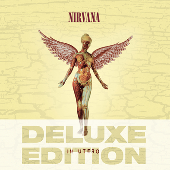 Nirvana, In Utero (20th Anniversary Deluxe Edition) in High