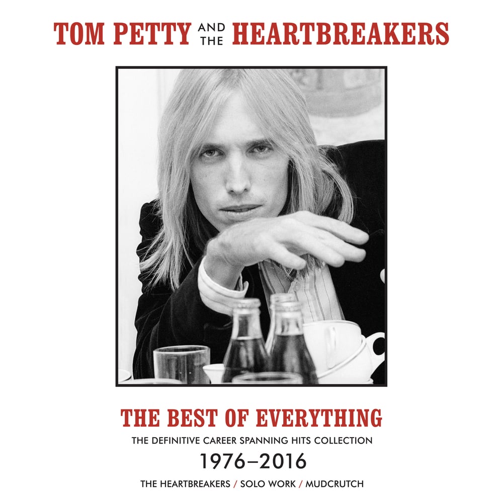 Tom Petty And The Heartbreakers, The Best Of Everything - The
