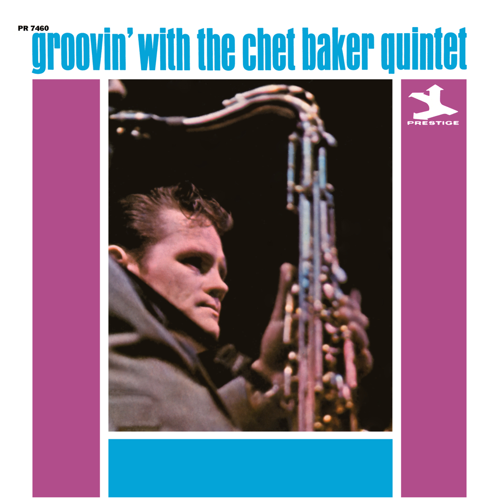 Chet Baker Quintet; Chet Baker, Groovin' With The Chet Baker
