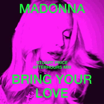 Madonna, Bring Your Love (Stuart Price Afterhours Mix / Single) in 