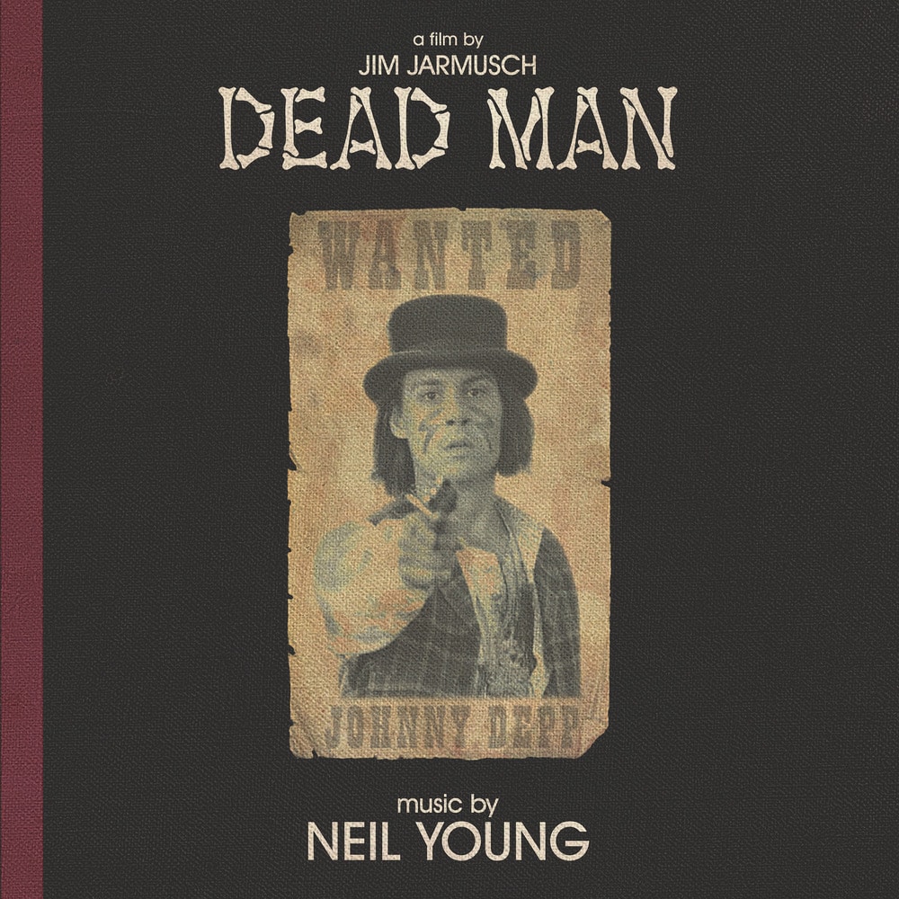 DEAD MAN サウンドトラック NEIL YOUNG Neil Young: Dead Man Original Soundtrack Album Review | Pitchfork