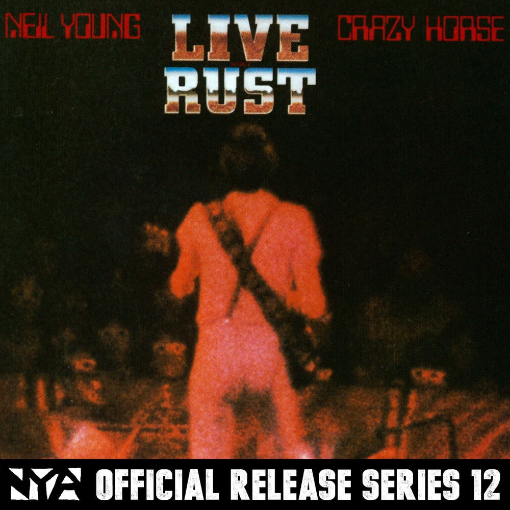 Neil Young; Crazy Horse, Live Rust in High-Resolution Audio
