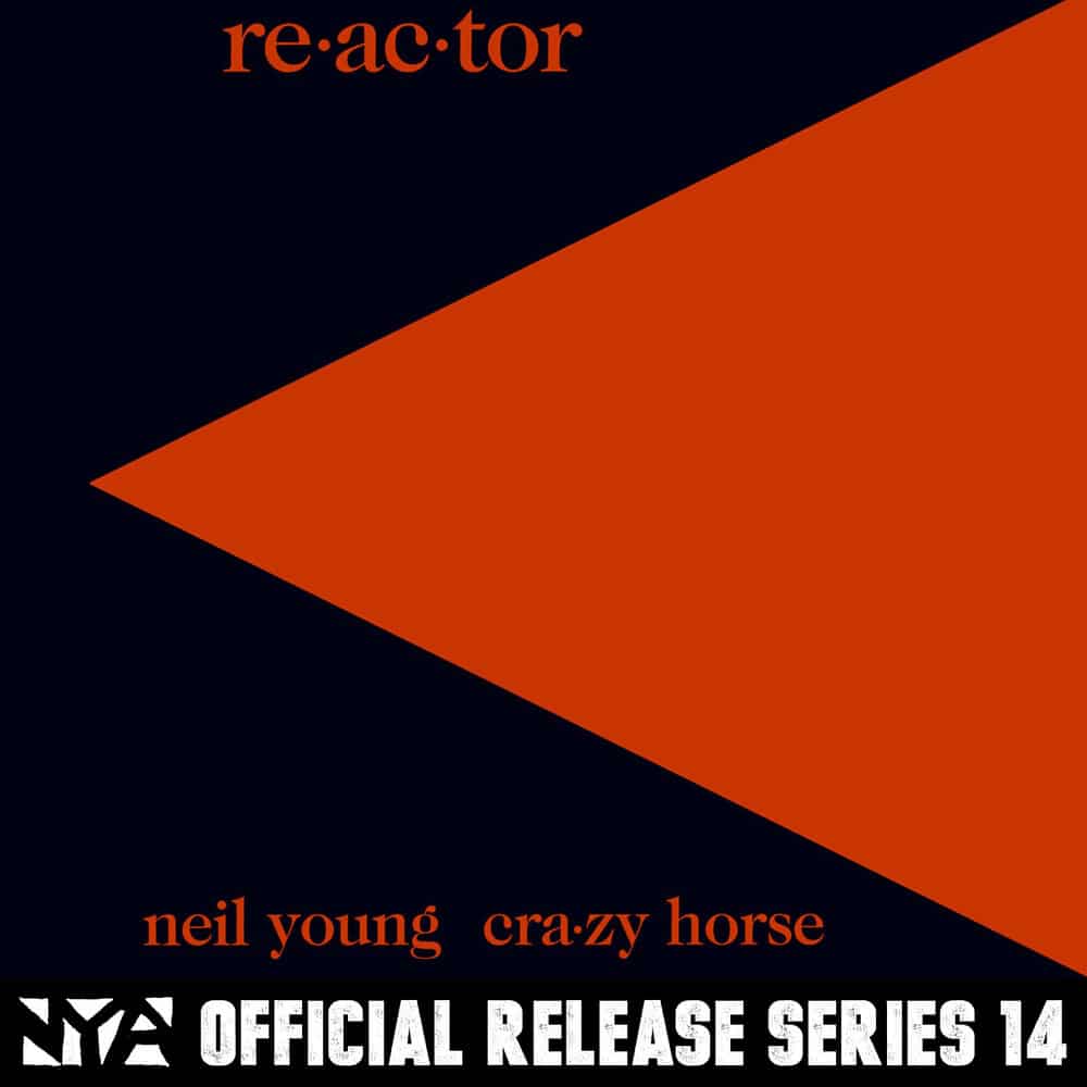 Neil Young; Crazy Horse, re٠ac٠tor in High-Resolution Audio