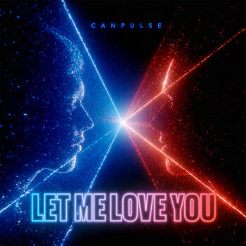 Canpulse, Let Me Love You (Single) in High-Resolution Audio