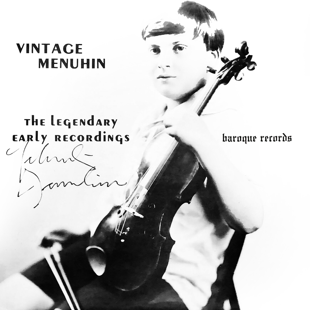 Yehudi Menuhin, The Legendary Early Recordings in High-Resolution
