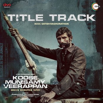 Satish Raghunathan; Sharath Jothi, Koose Munisamy Veerappan - Title ...
