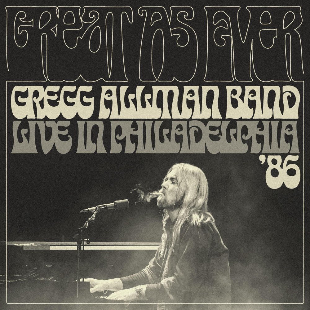 Gregg Allman Band, Great As Ever: Live In Philadelphia (1/11/1986