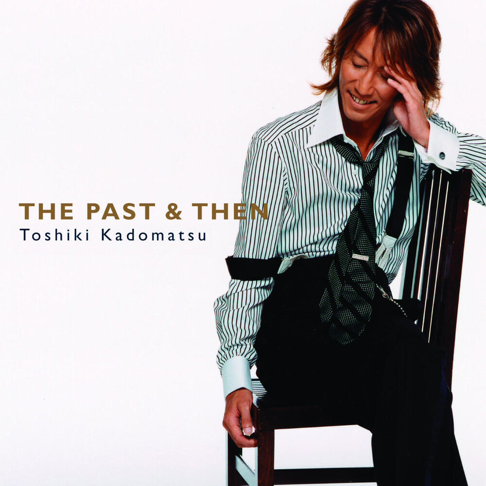 Toshiki Kadomatsu, THE PAST&THEN in High-Resolution Audio