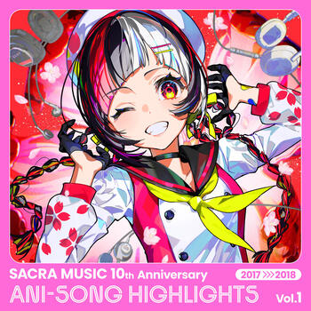 Various Artists, SACRA MUSIC 10th Anniversary ANI-SONG HIGHLIGHTS