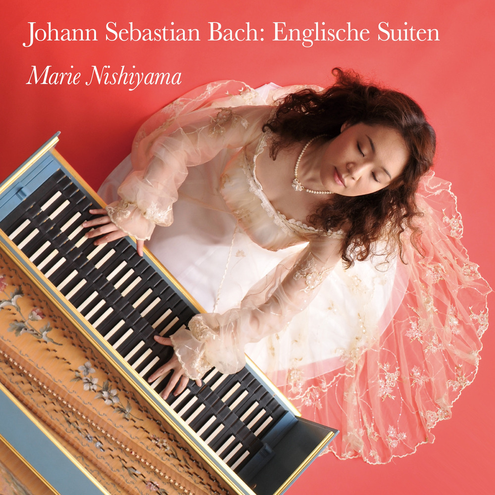 Marie Nishiyama, J. S. Bach: Englische Suiten in High-Resolution
