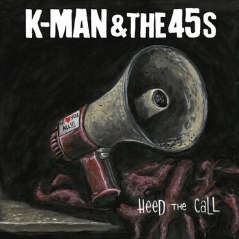K-Man; The 45s, Heed The Call in High-Resolution Audio
