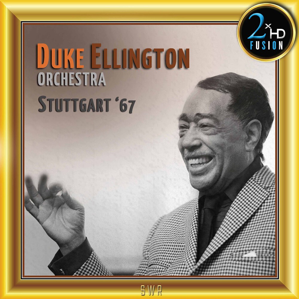 Duke Ellington Orchestra, Stuttgart '67 in High-Resolution Audio