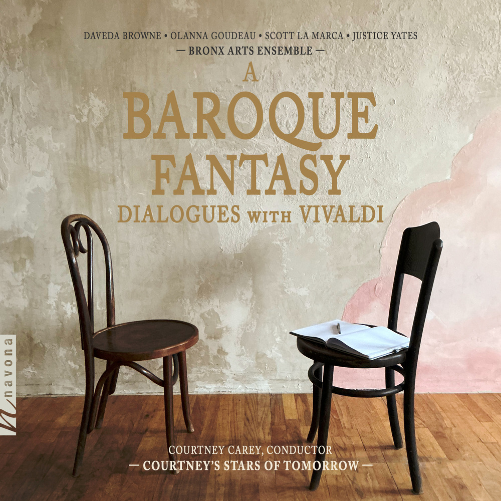 Bronx Arts Ensemble; Courtney Carey, A Baroque Fantasy: Dialogues